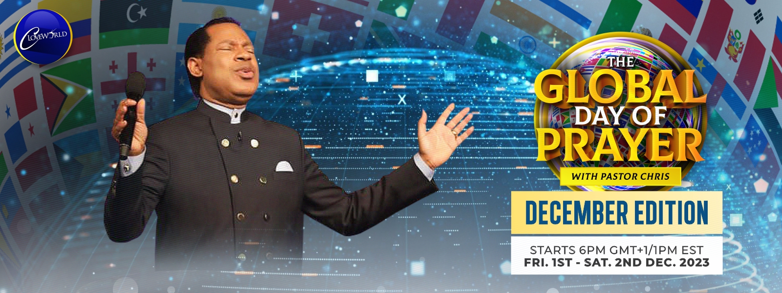 GLOBAL DAY OF PRAYER WITH PASTOR CHRIS DECEMBER EDITION