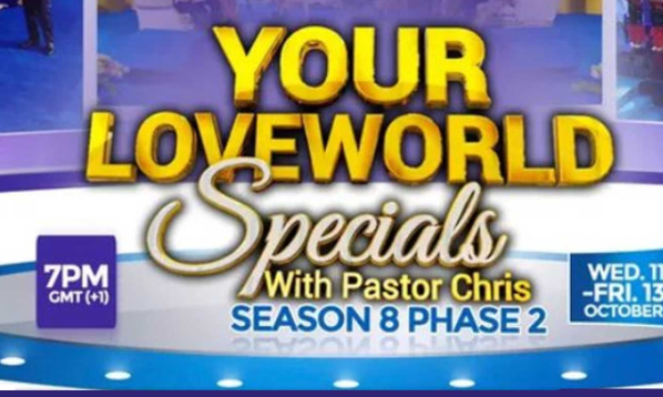 YOUR LOVEWORLD SPECIALS SEASON 8 PHASE 2